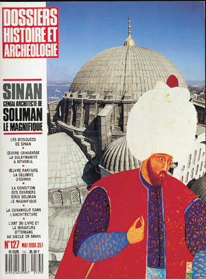Sinan, génial architecte de Soliman le Magnifique