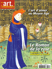 Le Roman de la rose, l'art d'aimer au Moyen Âge