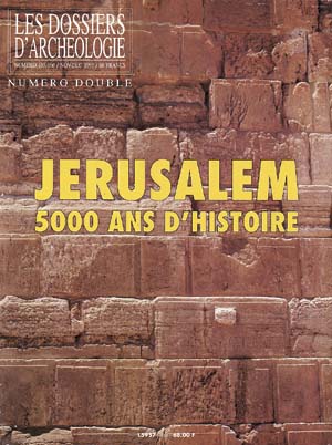 Jérusalem, 5 000 ans d'histoire
