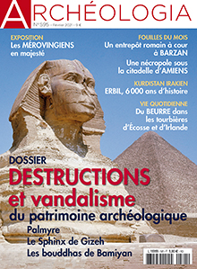 Destructions et vandalisme du patrimoine archéologique