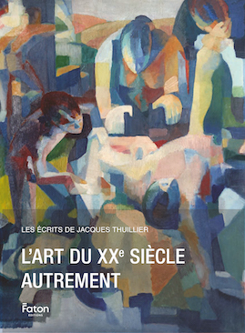 L'ART DU XXe SIÈCLE AUTREMENT (ÉDITION DE TÊTE)